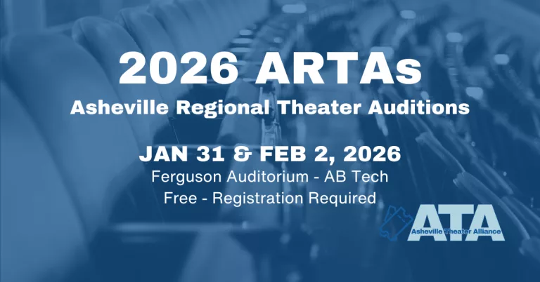 2026 ARTAs - Asheville Regional Theater Auditions