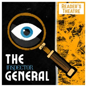 The Inspector General (Reader’s Theatre)