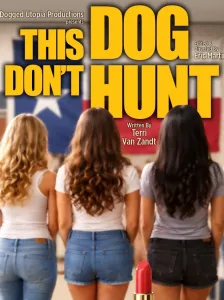 This Dog Don’t Hunt