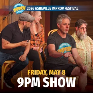 Asheville Improv Festival – Friday 9PM Show