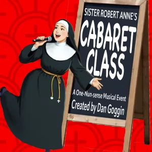 Sister Robert Anne’s Cabaret Class